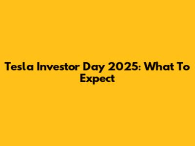 Tesla Investor Day 2025: What To Expect