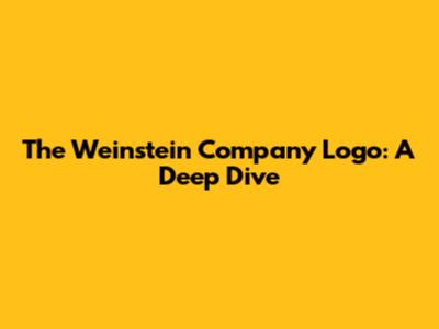 The Weinstein Company Logo: A Deep Dive