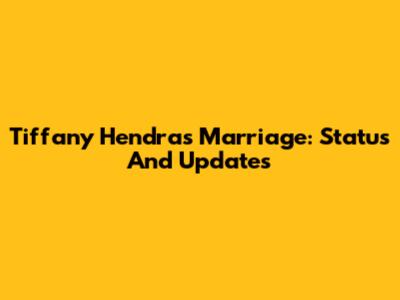 Tiffany Hendra's Marriage: Status And Updates