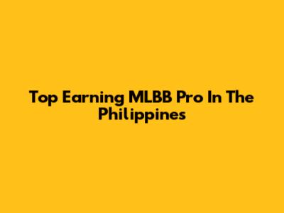 Top Earning MLBB Pro In The Philippines