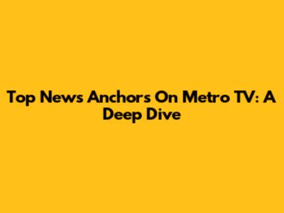 Top News Anchors On Metro TV: A Deep Dive