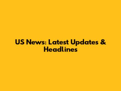 US News: Latest Updates & Headlines