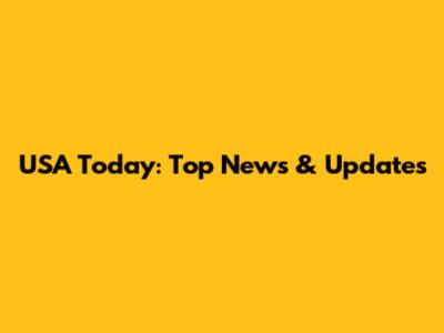 USA Today: Top News & Updates