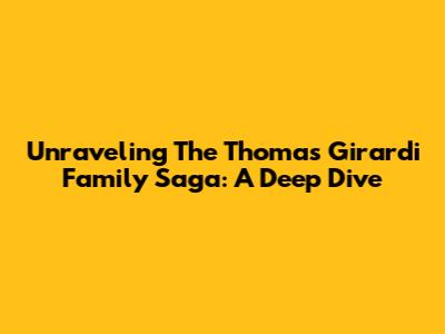 Unraveling The Thomas Girardi Family Saga: A Deep Dive