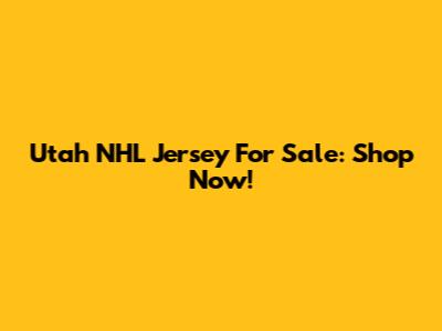 Utah NHL Jersey For Sale: Shop Now!