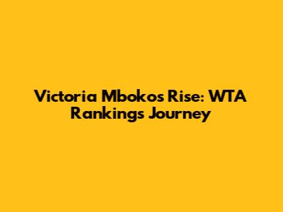 Victoria Mboko's Rise: WTA Rankings Journey