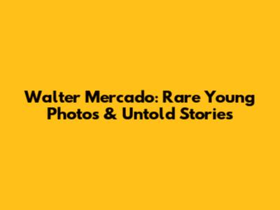 Walter Mercado: Rare Young Photos & Untold Stories