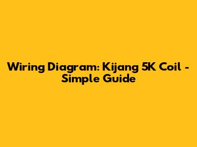 Wiring Diagram: Kijang 5K Coil - Simple Guide