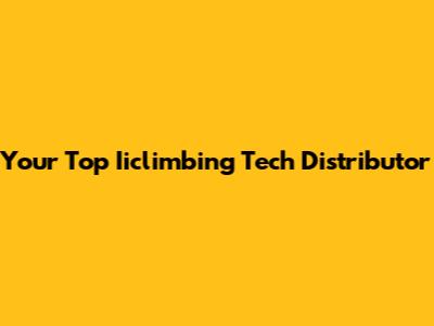 Your Top Iiclimbing Tech Distributor