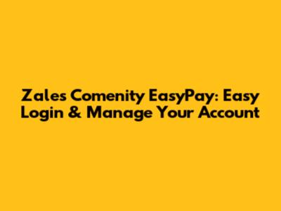 Zales Comenity EasyPay: Easy Login & Manage Your Account