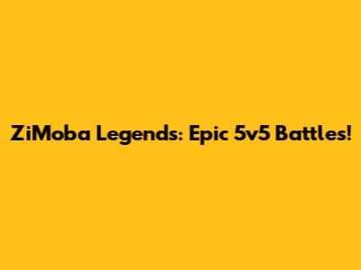 ZiMoba Legends: Epic 5v5 Battles!